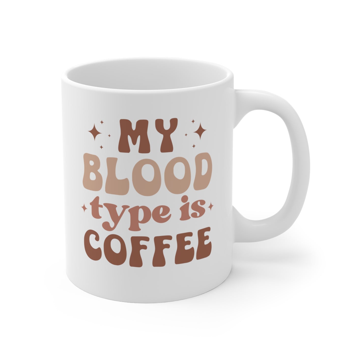 Blood Type is Coffee Novelty Coffee Mug