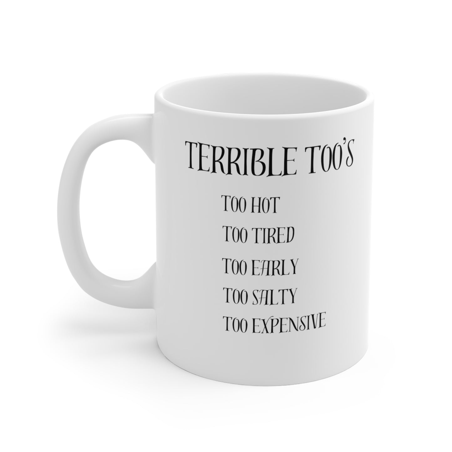 Terrible Too's Mug | GenX Mug | Funny Gifts