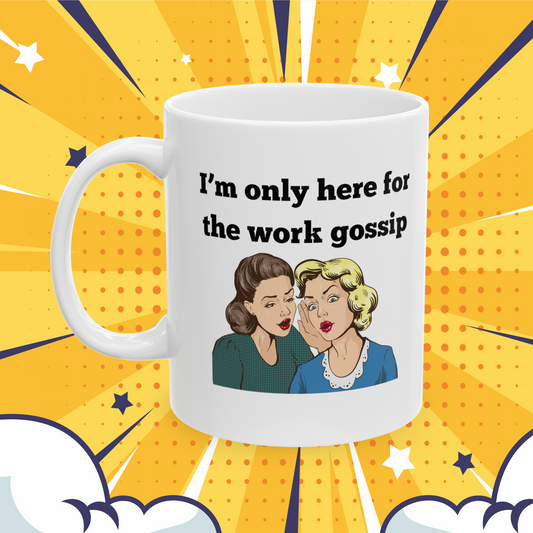 "Work Gossip" Novelty Ceramic Mug